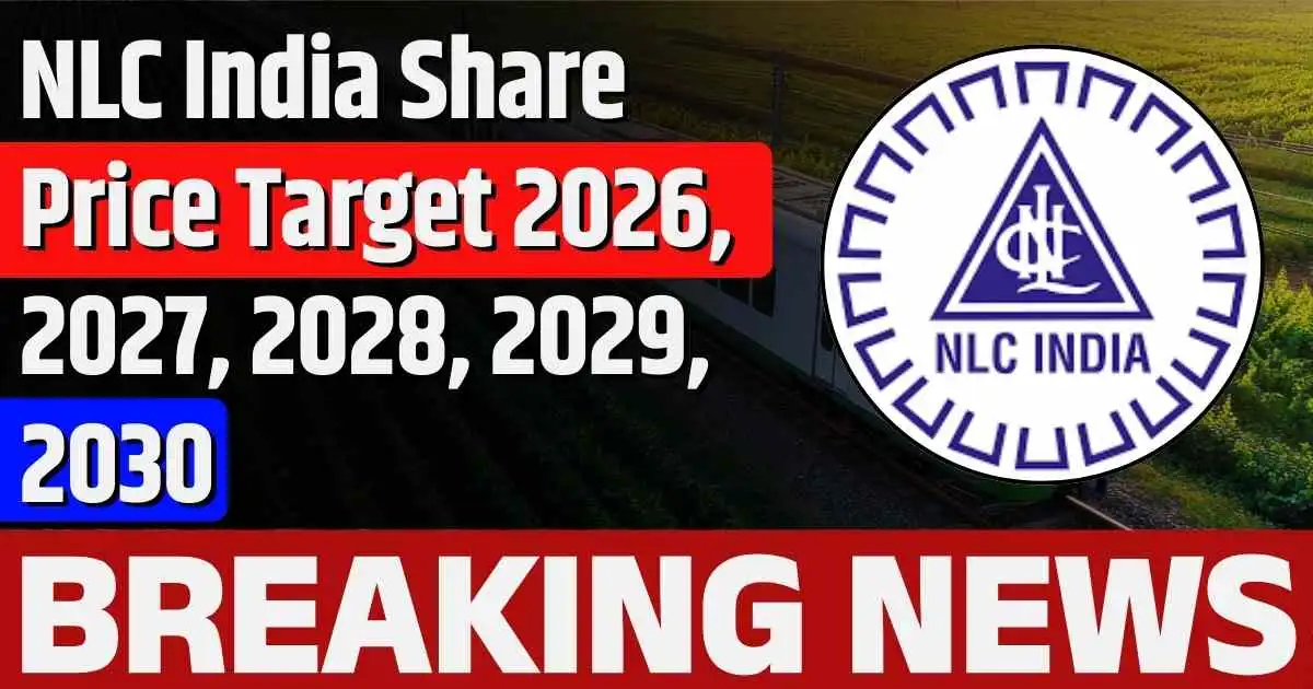 NLC India Share Price Target 2026, 2027, 2028, 2029, 2030
