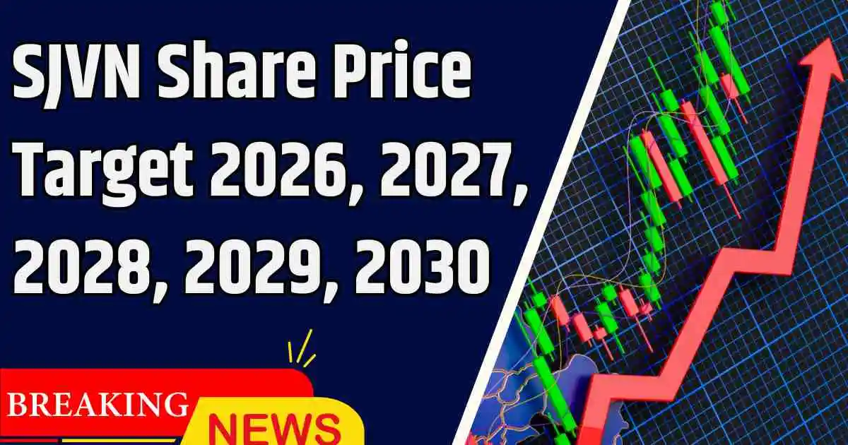 SJVN Share Price Target 2026, 2027, 2028, 2029, 2030